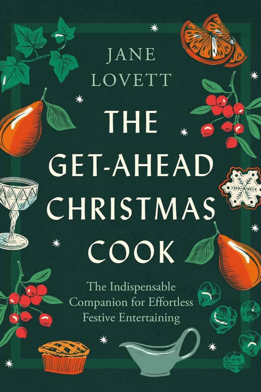 "The Get Ahead Christmas Cook" by Jane Lovett