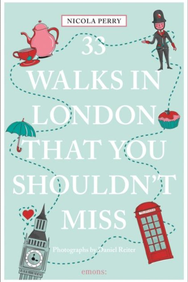 "33 Walks in London that you shouldn't miss"