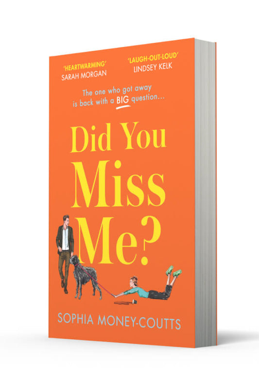 Did You Miss Me? by Sophia Money-Coutts