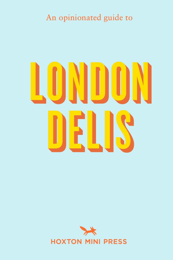 "Opinionated Guide to London Delis"