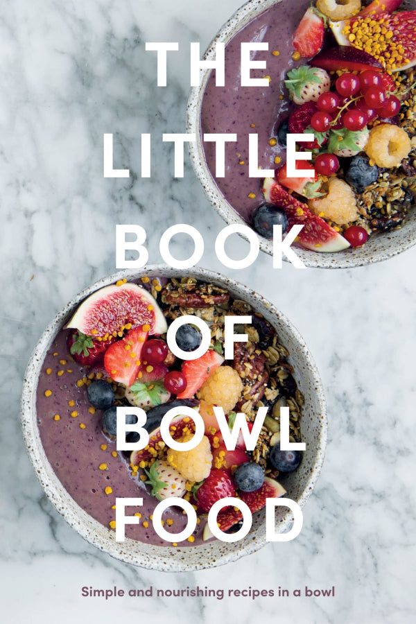 "Little Book of Bowl Food"